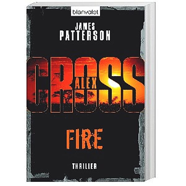 Fire / Alex Cross Bd.14, James Patterson
