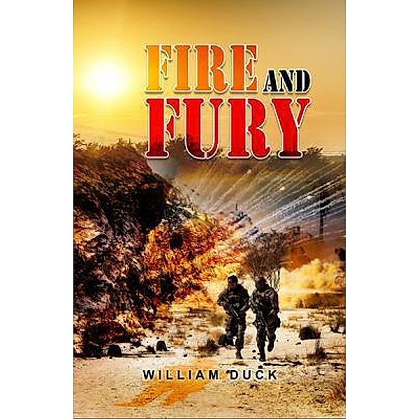 FIRE AND FURY (Revised), William Duck