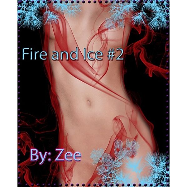 Fire and Ice #2 The Psychiatrist and the Army Patient, ZEE