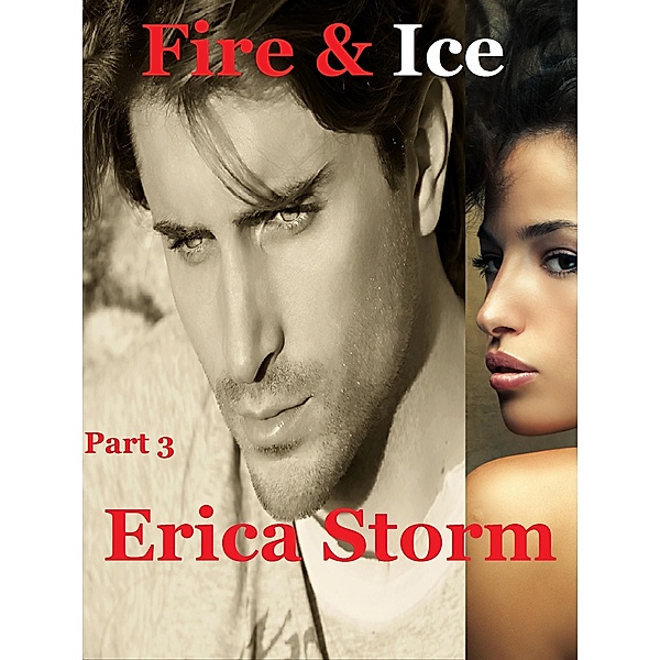 Fire and Ice / Fire and Ice, Erica Storm