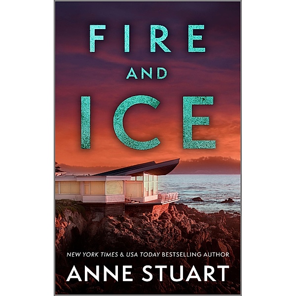 Fire and Ice / The Ice Series Bd.5, Anne Stuart