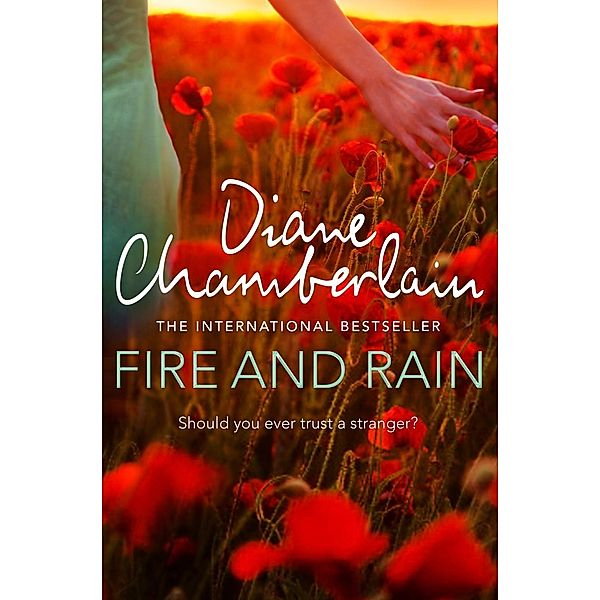 Fire and Rain, Diane Chamberlain