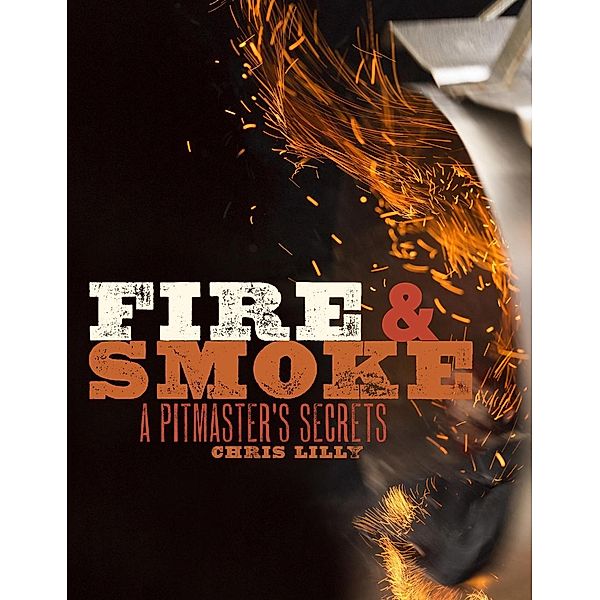 Fire and Smoke, Chris Lilly