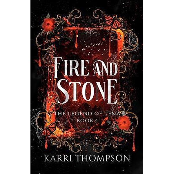 Fire and Stone, Karri Thompson