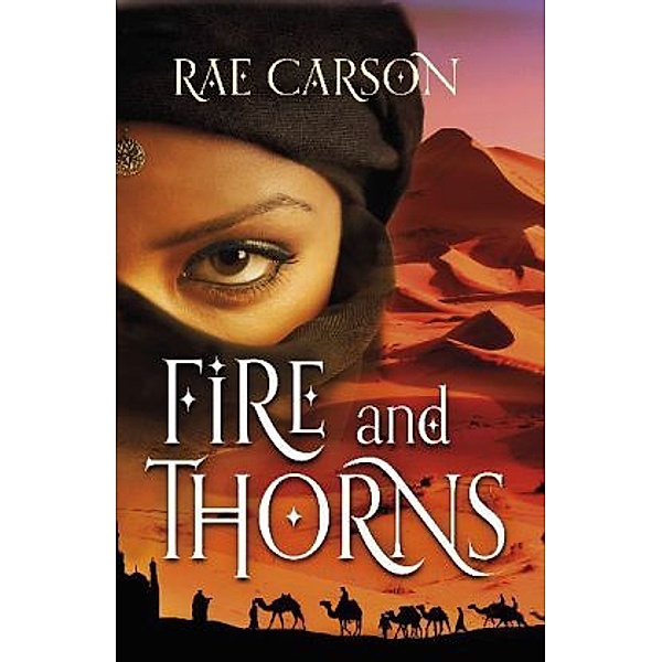 Fire and Thorns, Rae Carson