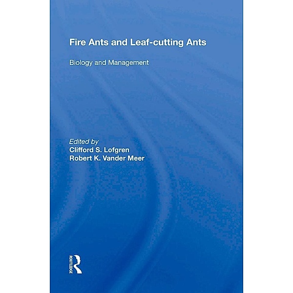 Fire Ants And Leaf-cutting Ants, Clifford S Lofgren