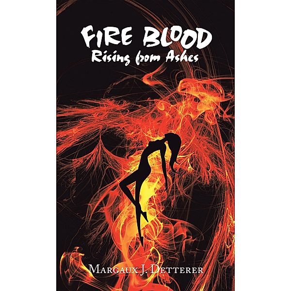 Fire Blood, Margaux J. Detterer