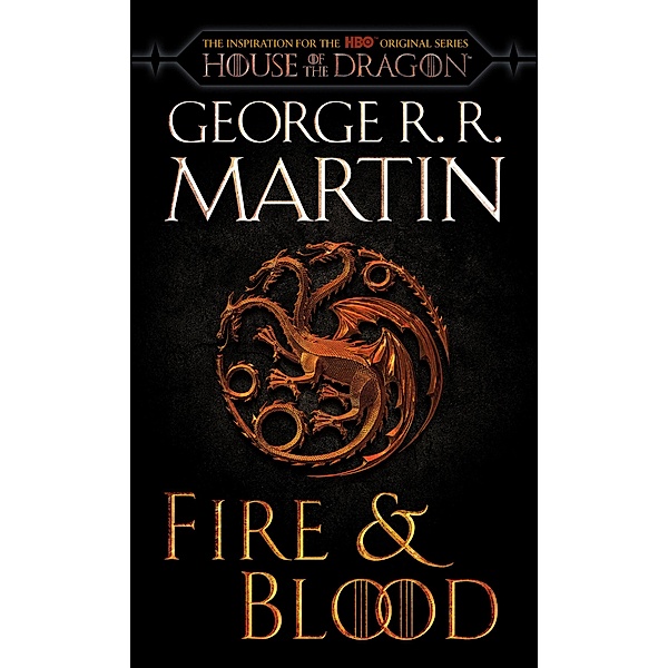 Fire & Blood (HBO Tie-in Edition), George R. R. Martin
