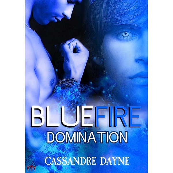 Fire: Blue Fire: Domination, Cassandre Dayne