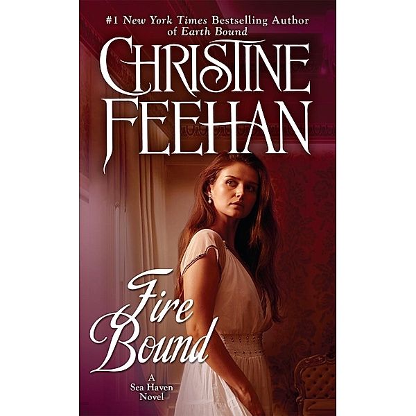 Fire Bound / A Sea Haven Novel Bd.5, Christine Feehan