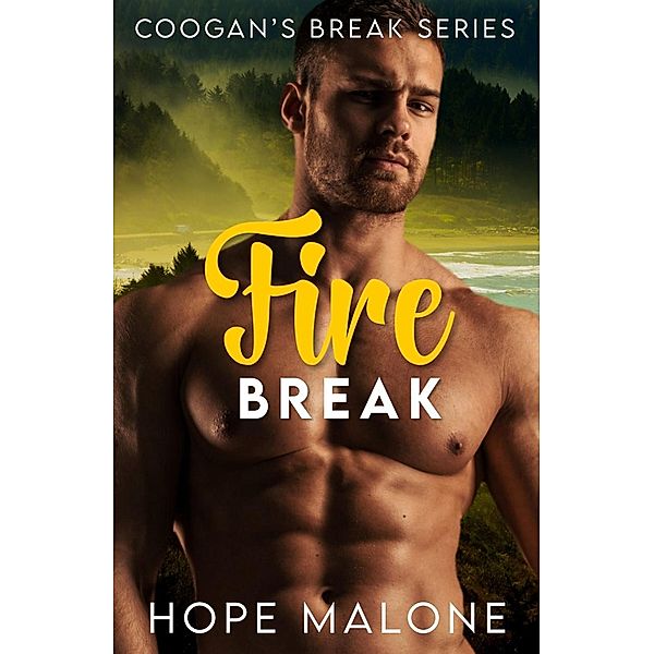 Fire Break (Coogan's Break Series, #12) / Coogan's Break Series, Hope Malone