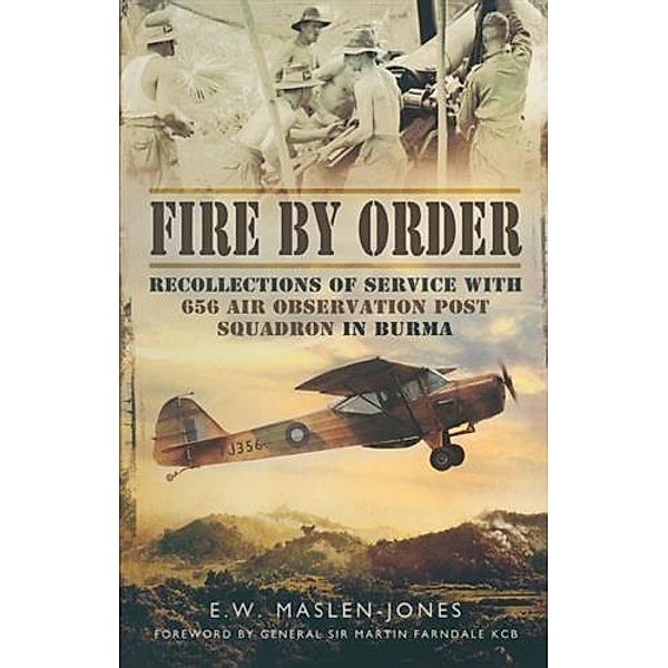 Fire by Order, Ted Maslen-Jones