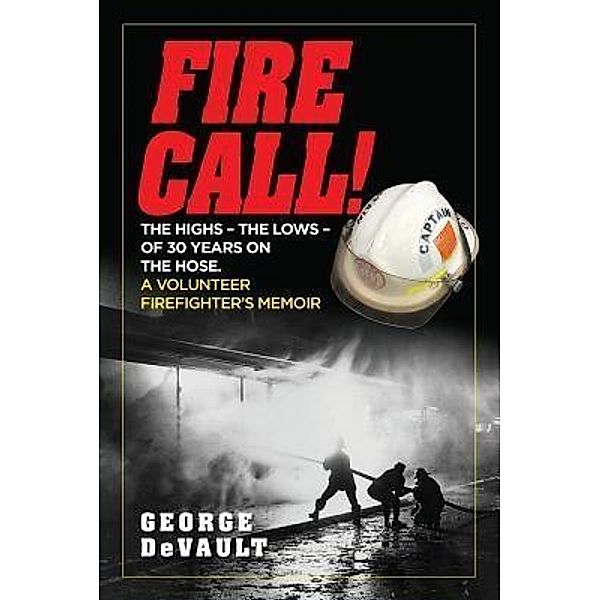 Fire Call! / Jump Seat Press LLC, George Donald DeVault