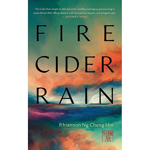 Fire Cider Rain, Rhiannon Ng Cheng Hin