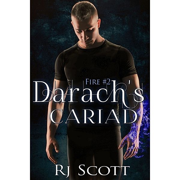 Fire: Darach's Cariad, RJ Scott