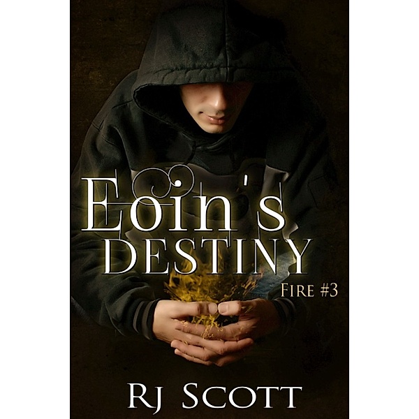 Fire: Eoin's Destiny, RJ Scott