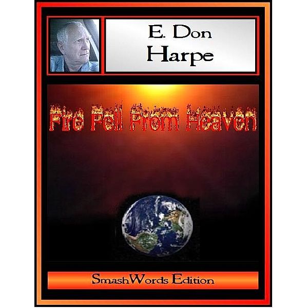 Fire Fell From Heaven Collection / E. Don Harpe, E. Don Harpe