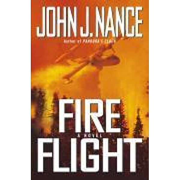 Fire Flight, John J. Nance