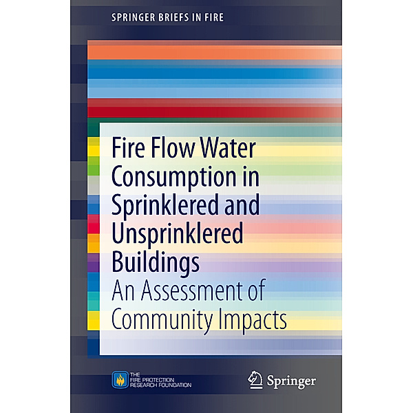 Fire Flow Water Consumption in Sprinklered and Unsprinklered Buildings, Inc., Code Consultants