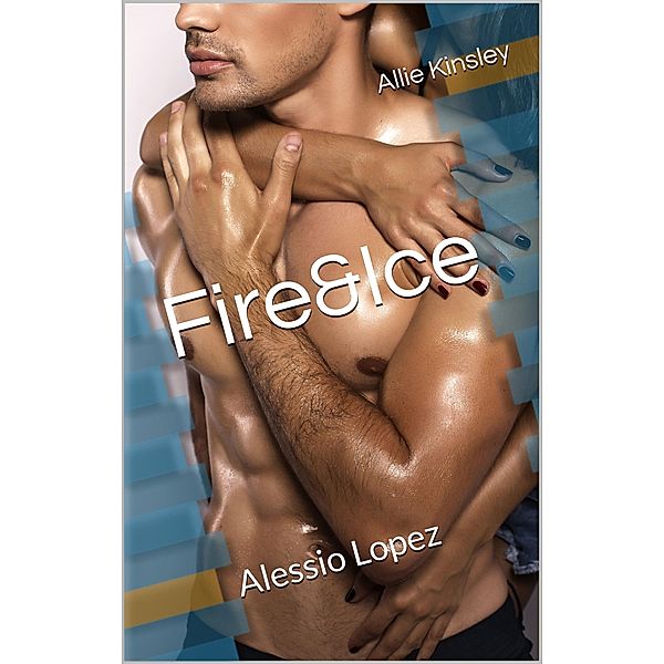 Fire&Ice 17 - Alessio Lopez / Fire&Ice Bd.17, Allie Kinsley