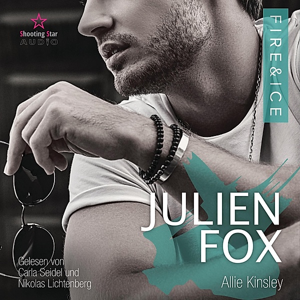 Fire&Ice - 8 - Julien Fox: Devided like Destiny, Allie Kinsley