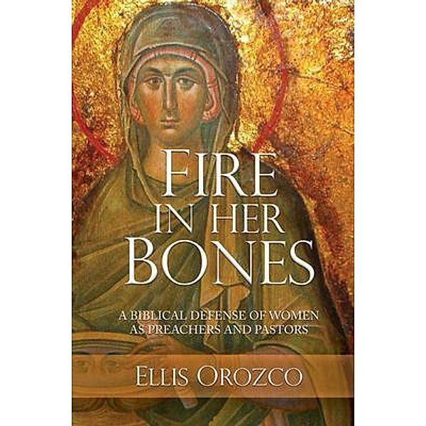 Fire In Her Bones, Ellis Orozco