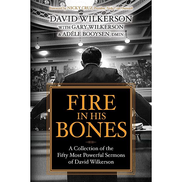 Fire in His Bones, David Wilkerson