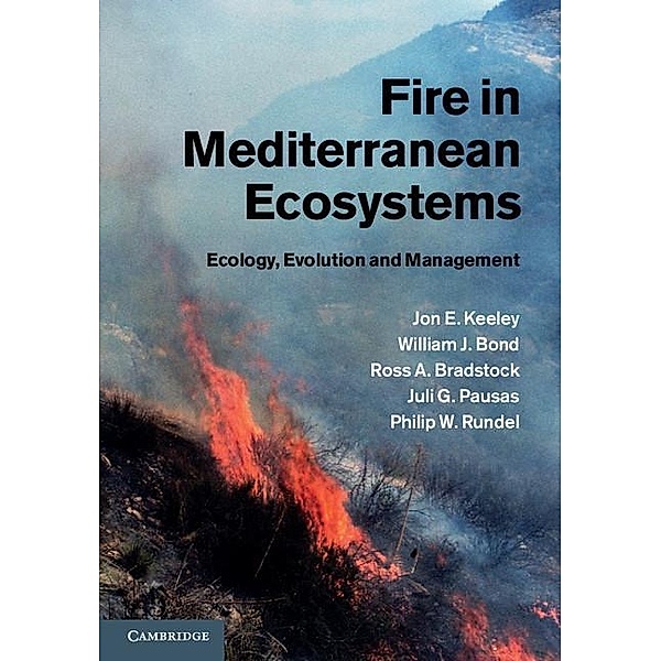 Fire in Mediterranean Ecosystems, Jon E. Keeley