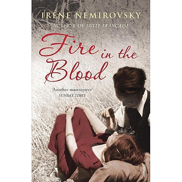 Fire in the Blood, Irène Némirovsky