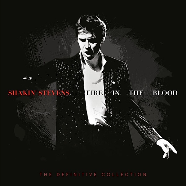Fire In The Blood:The Definitive Collection (Deluxe Edition, 19 CDs), Shakin' Stevens