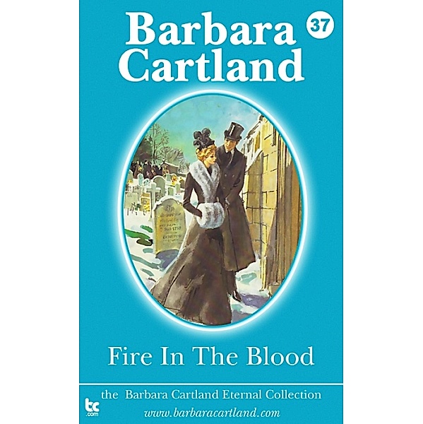 Fire in the Blood / The Eternal Collection, Barbara Cartland