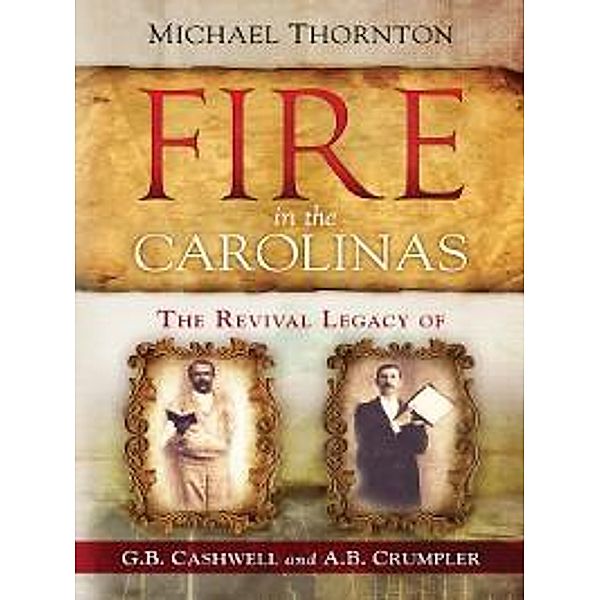 Fire in the Carolinas, R. Michael Thornton