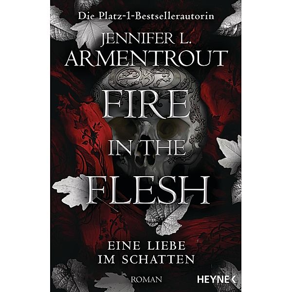 Fire in the Flesh - Eine Liebe im Schatten / Eine Liebe im Schatten Bd.3, Jennifer L. Armentrout