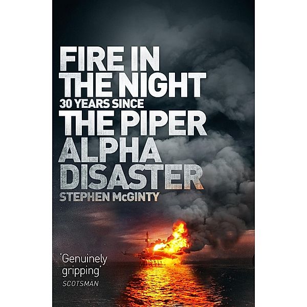 Fire in the Night, Stephen McGinty