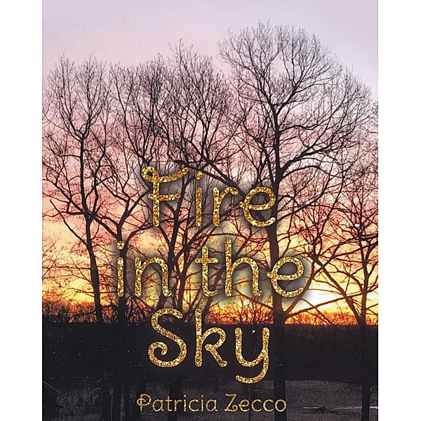 Fire in the Sky, Patricia Zecco