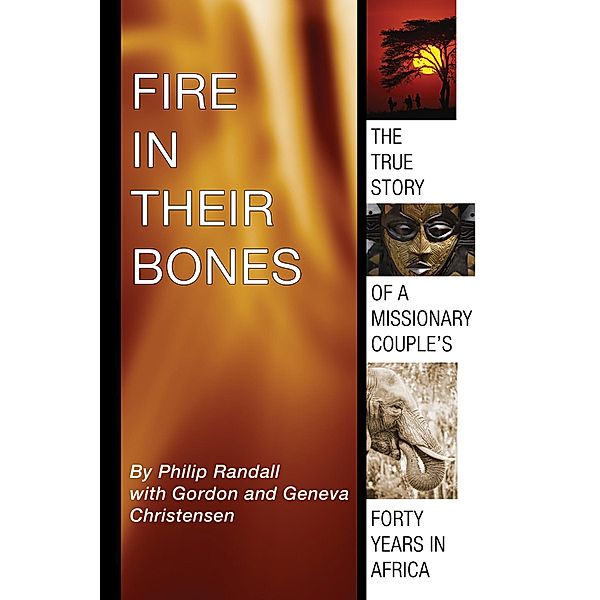 Fire in Their Bones, Philip Randall, Gordon Christensen, Geneva Christensen