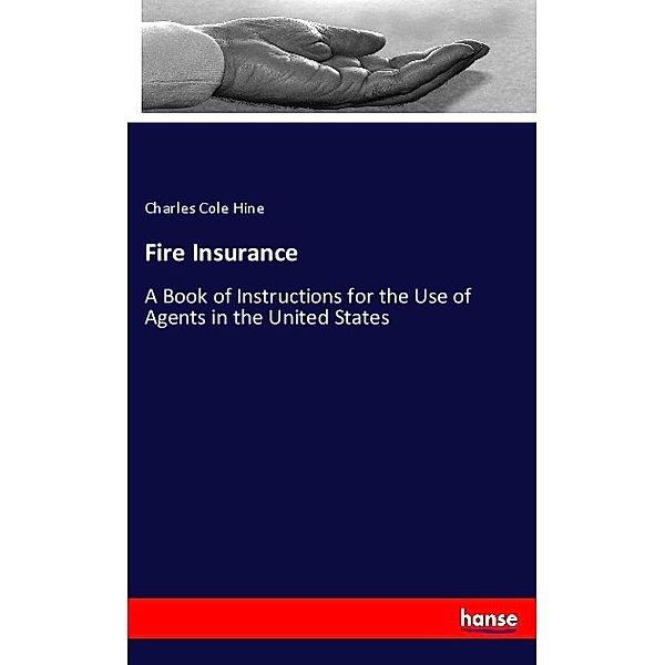 Fire Insurance, Charles Cole Hine