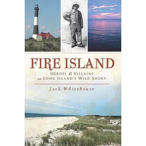 Fire Island, Jack Whitehouse