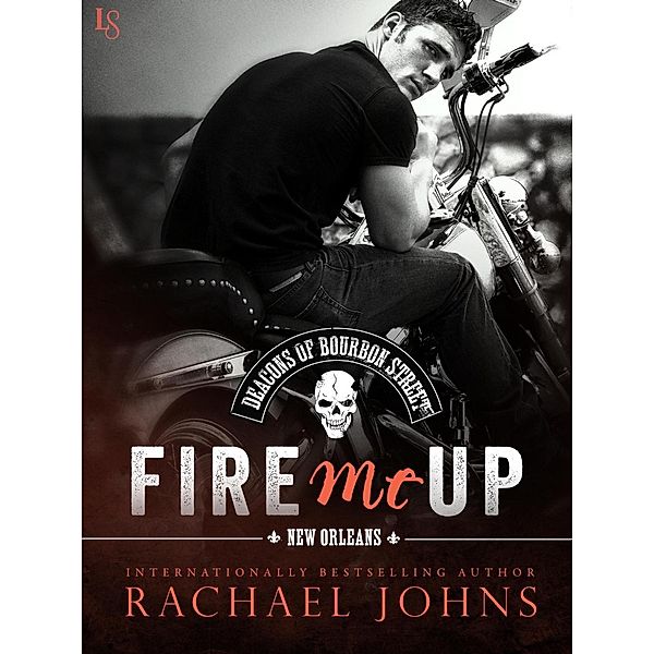 Fire Me Up / The Deacons of Bourbon Street Bd.2, Rachael Johns