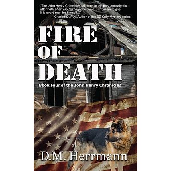 Fire of Death, D. M. Herrmann