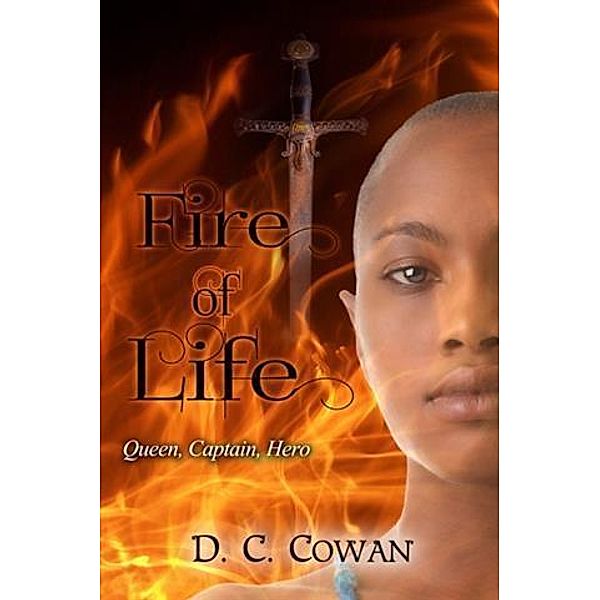 Fire of Life, D. C. Cowan