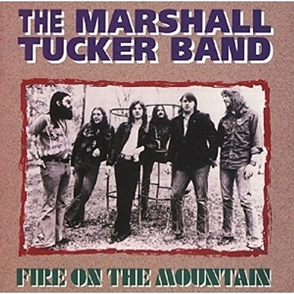 Fire On The Mountain, The Marshall Tucker Band