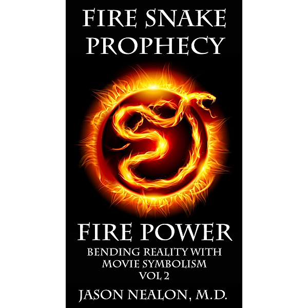 Fire Power: Bending Reality with Movie Symbolism Vol. 2, Jason Nealon