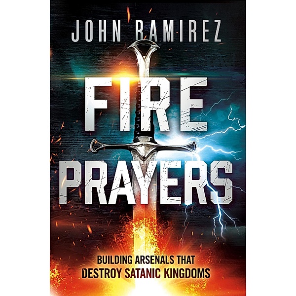 Fire Prayers, John Ramirez