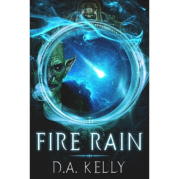 Fire Rain, D. A. Kelly