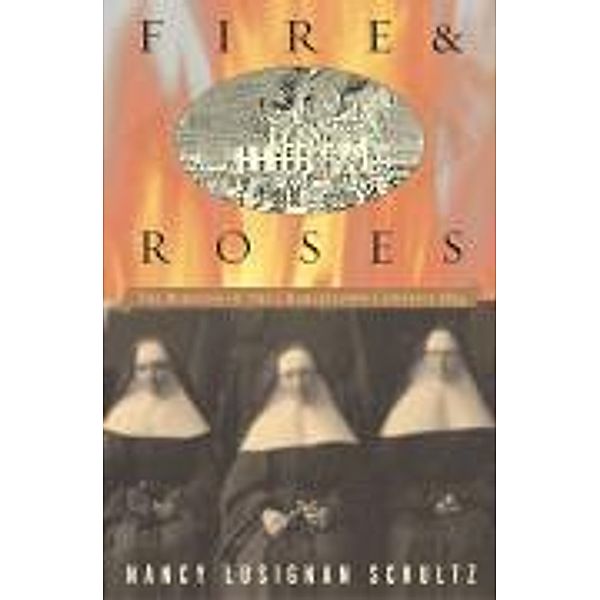 Fire & Roses, Nancy Lusignan Schultz