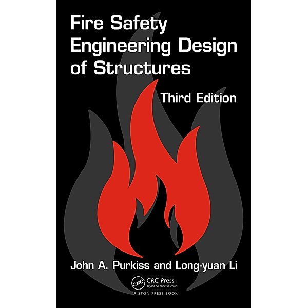 Fire Safety Engineering Design of Structures, John A. Purkiss, Long-Yuan Li