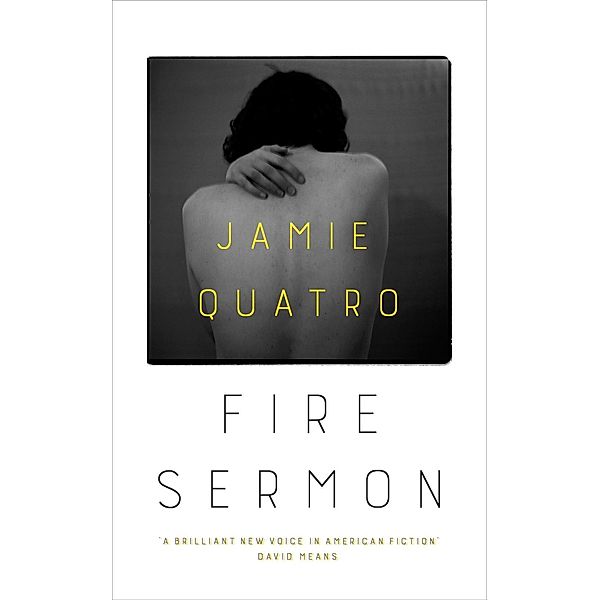 Fire Sermon, Jamie Quatro