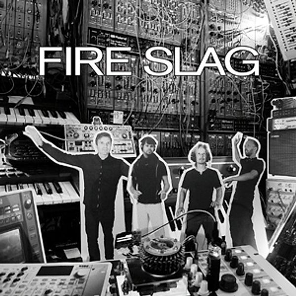 Fire Slag, Fire Slag