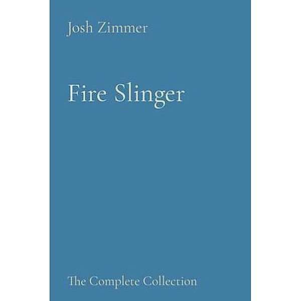 Fire Slinger / Superstar Speedsters, Josh Zimmer